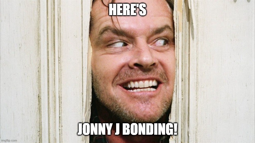 here's jonny j bonding!.jpg